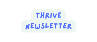 thrive newsletter